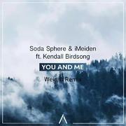 Soda Sphere-You And Me（Weiran remix）