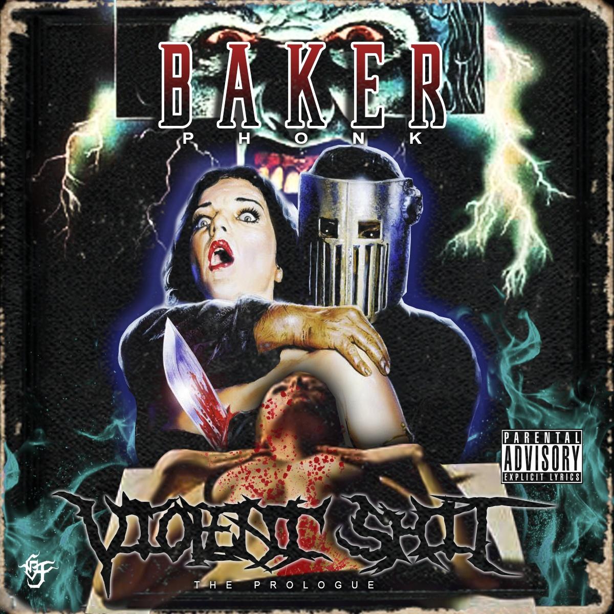 BAKER - VIOLENT ****: THE PROLOGUE