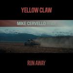 Run Away (Mike Cervello Remix)专辑