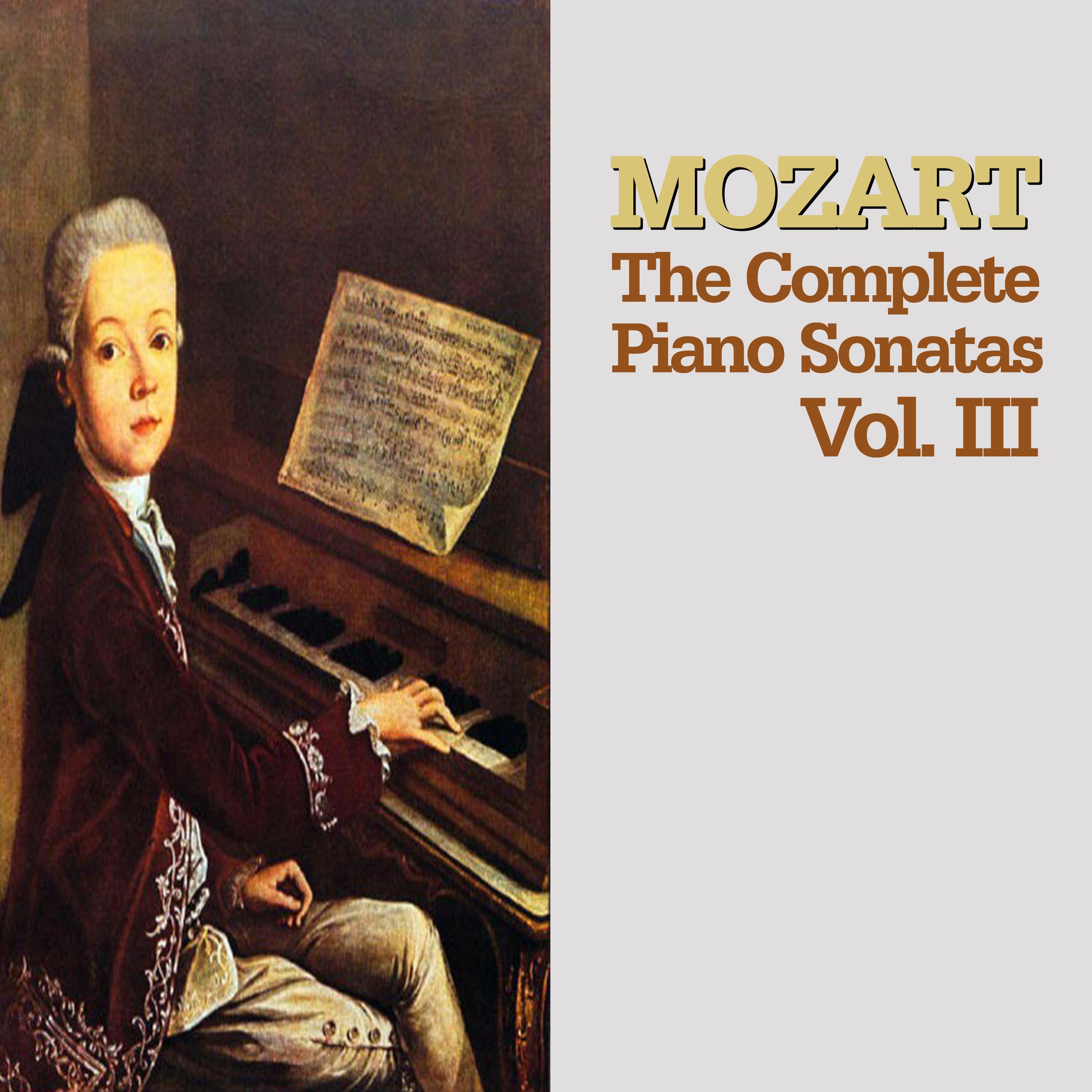 Mozart: The Complete Piano Sonatas, Vol. III