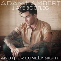 原版伴奏 Another Lonely Night - Adam Lambert (karaoke)