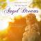 The Very Best Of Angel Dreams (Traumhafte Engelsmusiken, die die Seele berühren)专辑