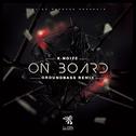 On Board (GroundBass Remix)专辑