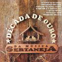 Década de Ouro da Música Sertaneja专辑