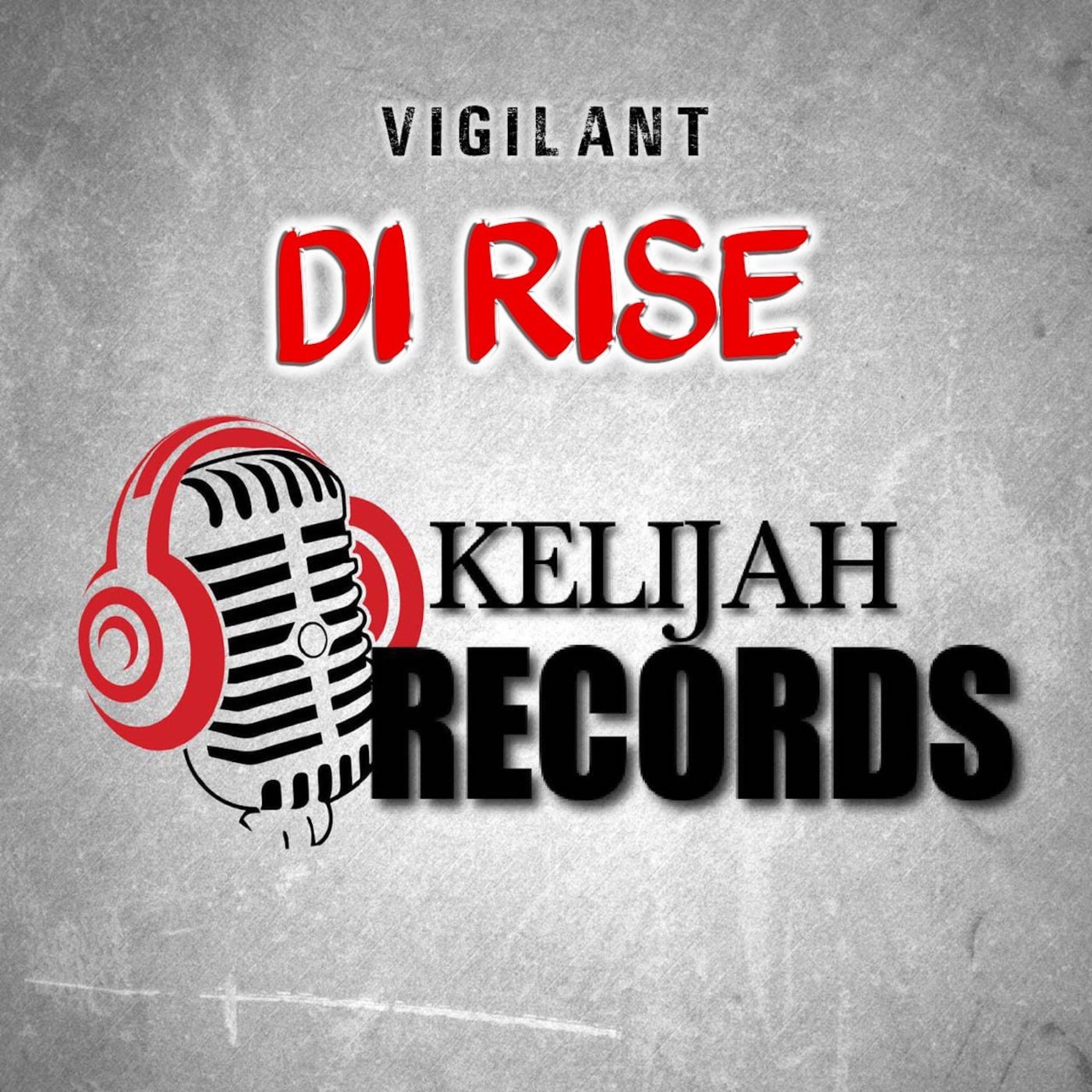 Di Rise (feat. Kelijah Records)