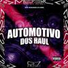 DJ D7K - Automotivo dos Raul