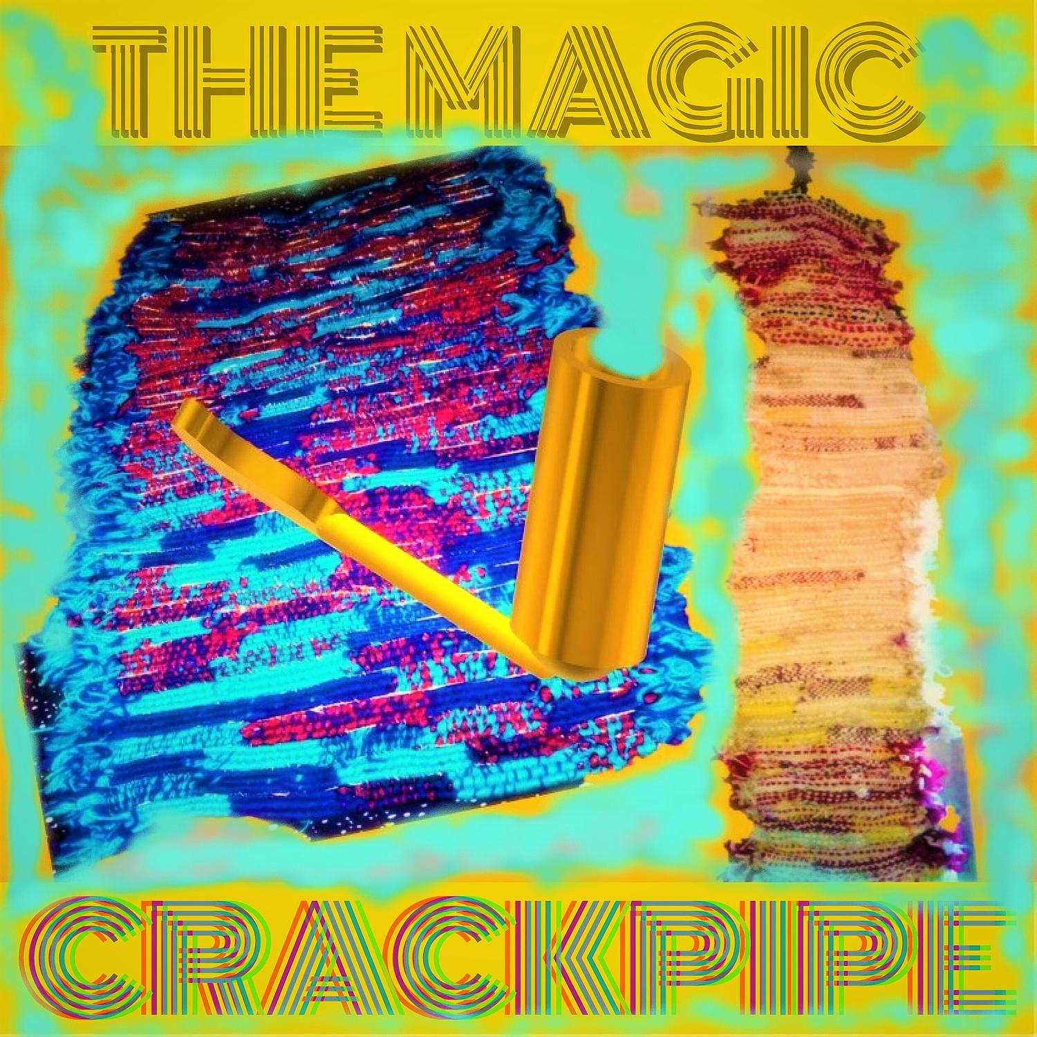 The Magic Crackpipe