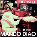Down in the Past (Mtv Unplugged)专辑