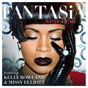 Missy Elliott、Kelly Rowland、Fantasia - Without Me （升7半音）