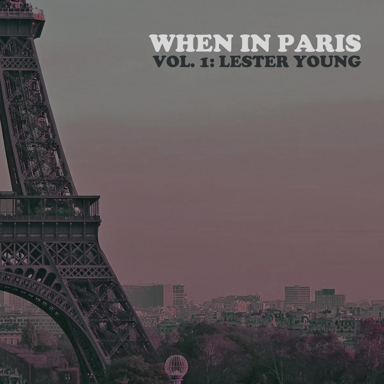 When in Paris, Vol. 1: Lester Young专辑