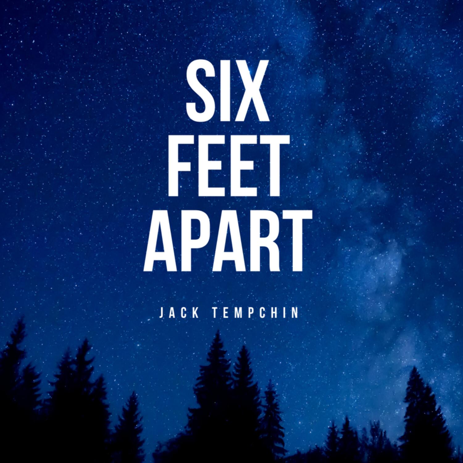 Six Feet Apart