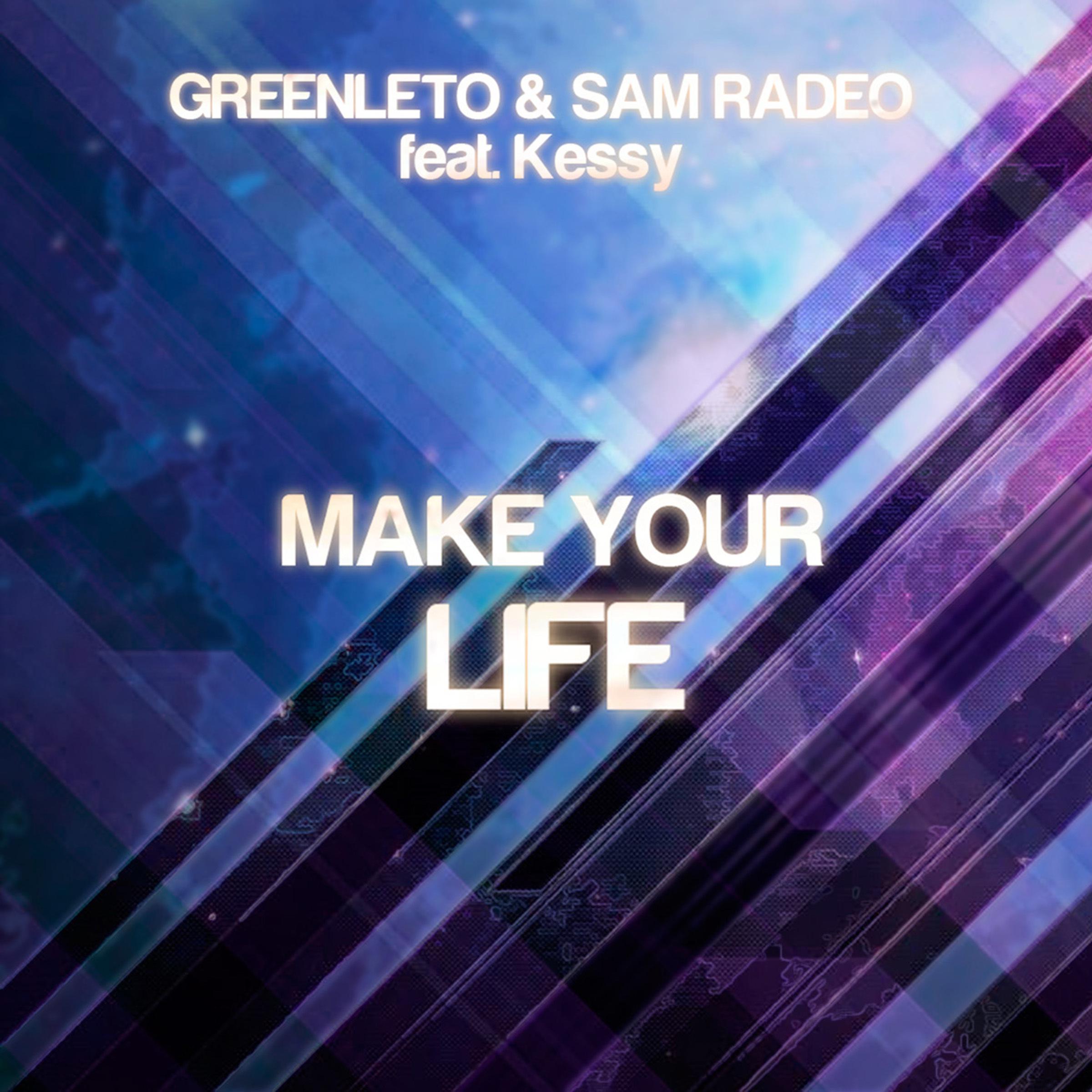 GreenLeto - Make Your Life (Eriq Johnson Rework)