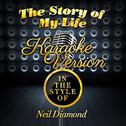 The Story of My Life (In the Style of Neil Diamond) [Karaoke Version] - Single专辑