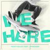 Redeyeblue - We Here (feat. Fashawn) (Flip Remix)