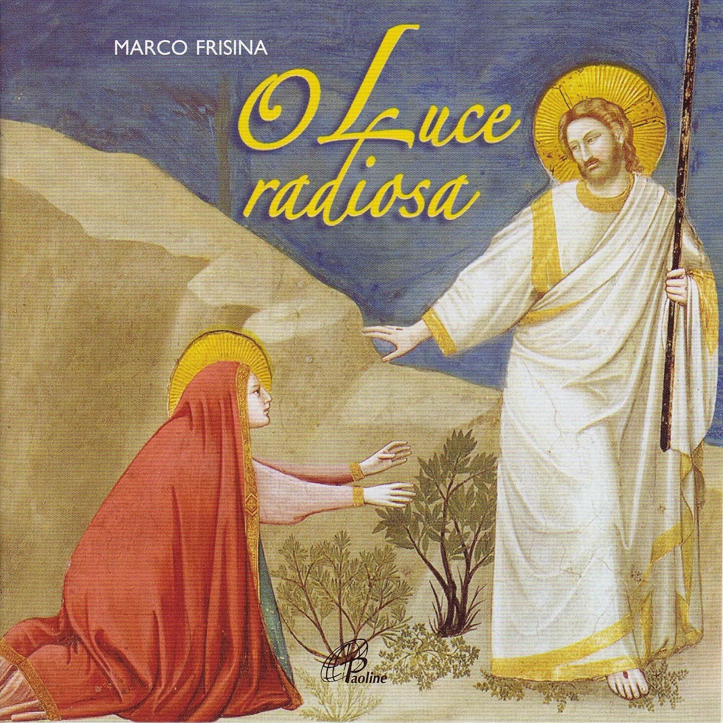 O luce radiosa