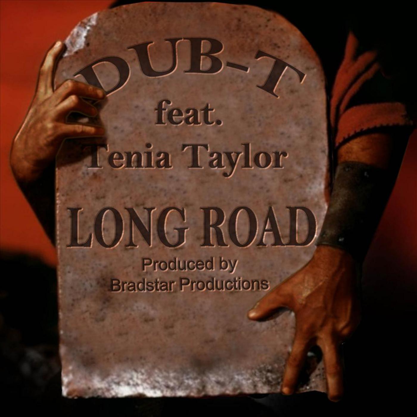 Dub-T - Long Road (feat. Tenia Taylor)
