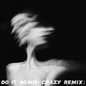 Do It Again（Crazy-Remix）