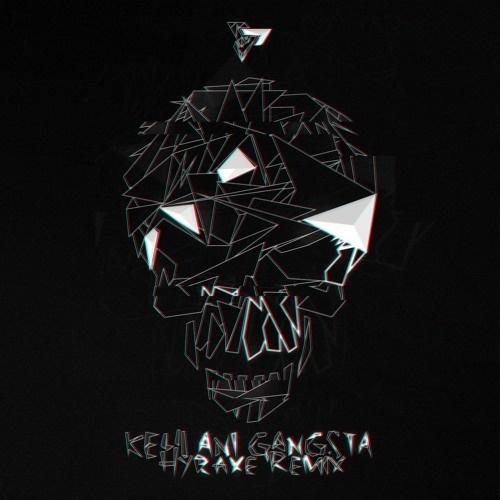 Gangsta (Hyraxe Remix)