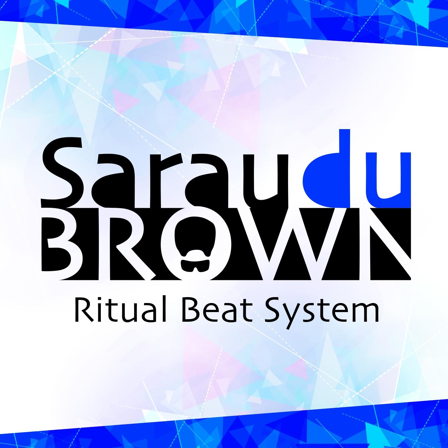 Sarau Du Brown Ritual Beat System