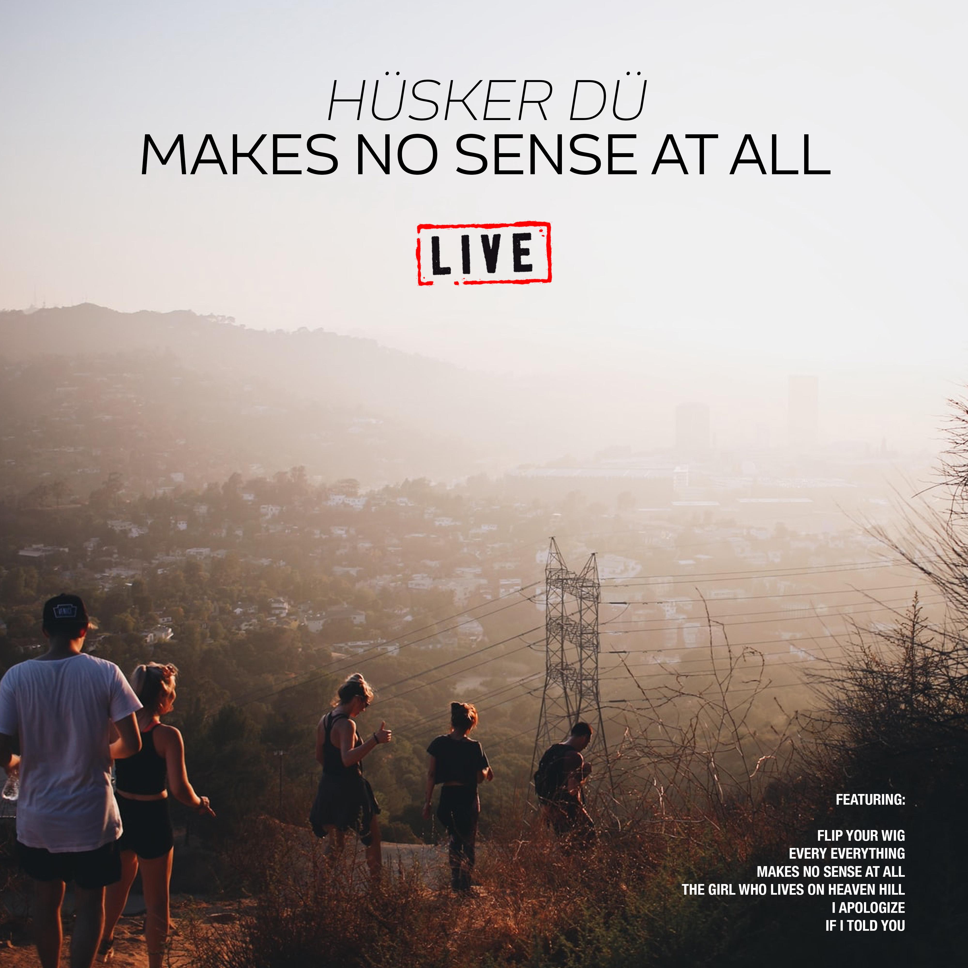 Makes No Sense At All (Live)
