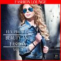 Beauty And Fashion Vol 1 (Chillout -Lounge Music Compilation)