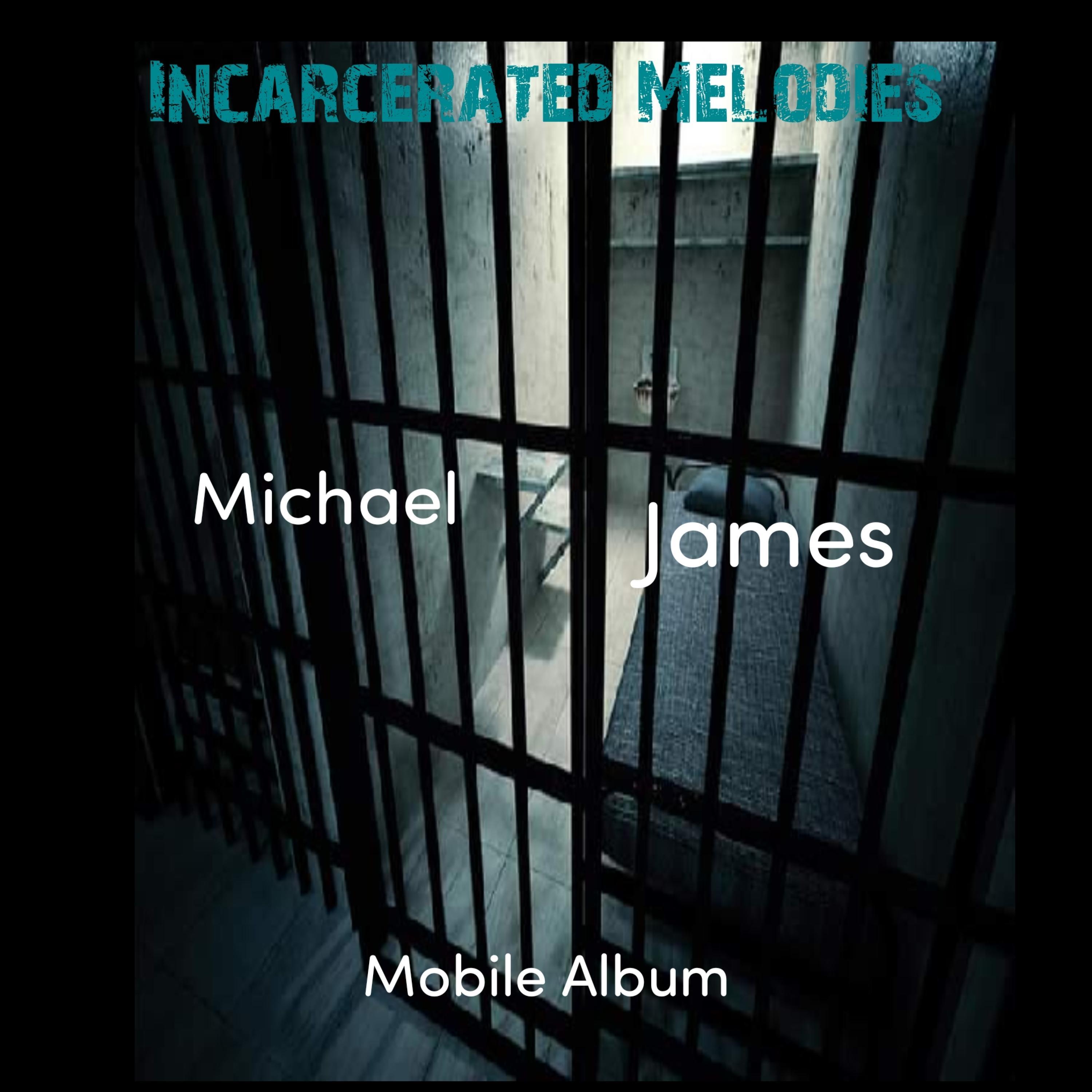 Incarcerated Melodies Mobile Album