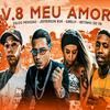 Jefferson Bok - V.8 Meu Amor (feat. Dbelly & Betinho do V8)