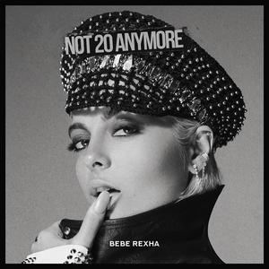 Not 20 Anymore - Bebe Rexha (PT Instrumental) 无和声伴奏 （降1半音）