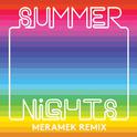 Summer Nights (Meramek Remix)专辑