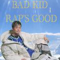 Bad Kids Rap's Good