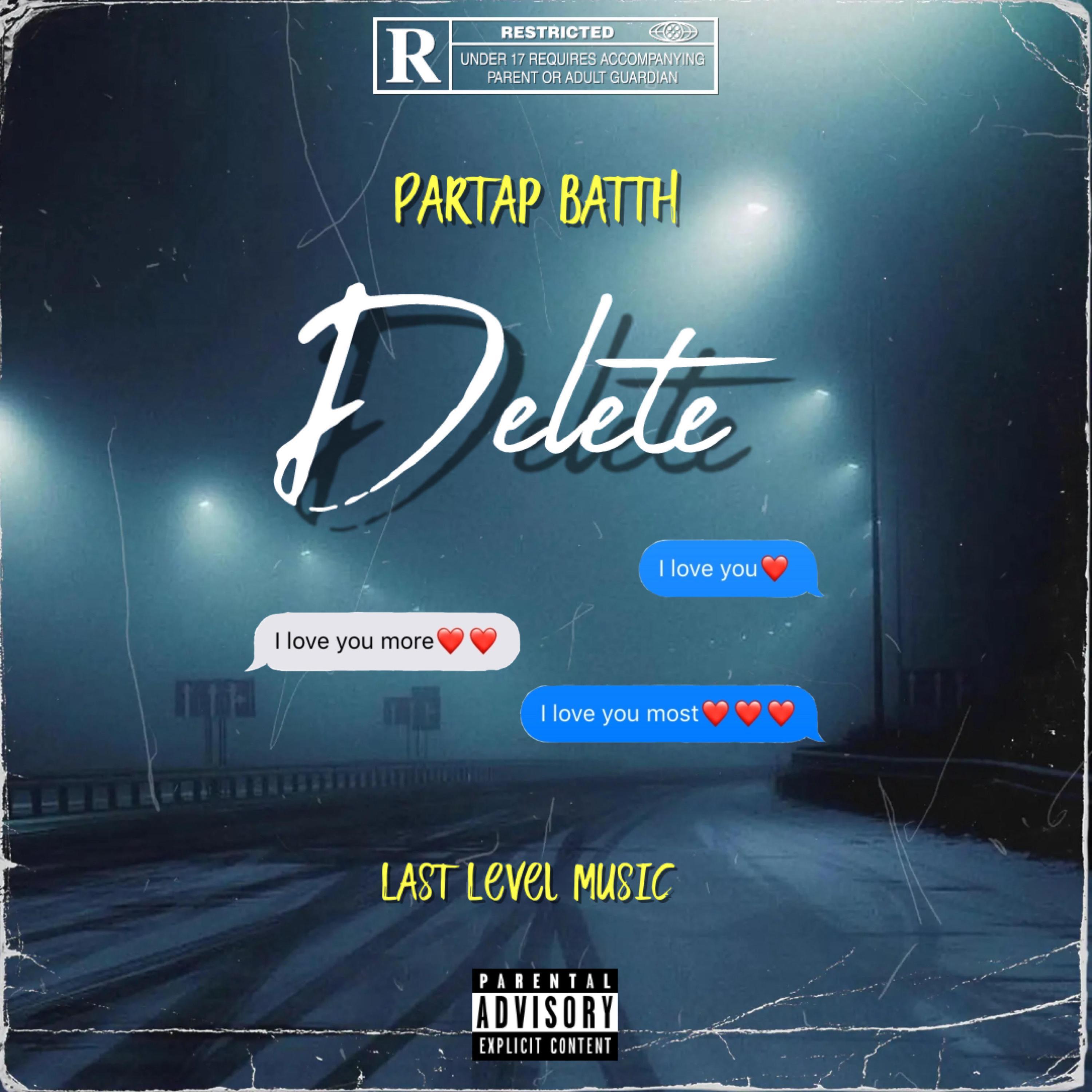 Partap Batth - DELETE (New Punjabi Song)