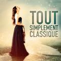 Tout simplement classique (40 airs de musique classique incontournables)