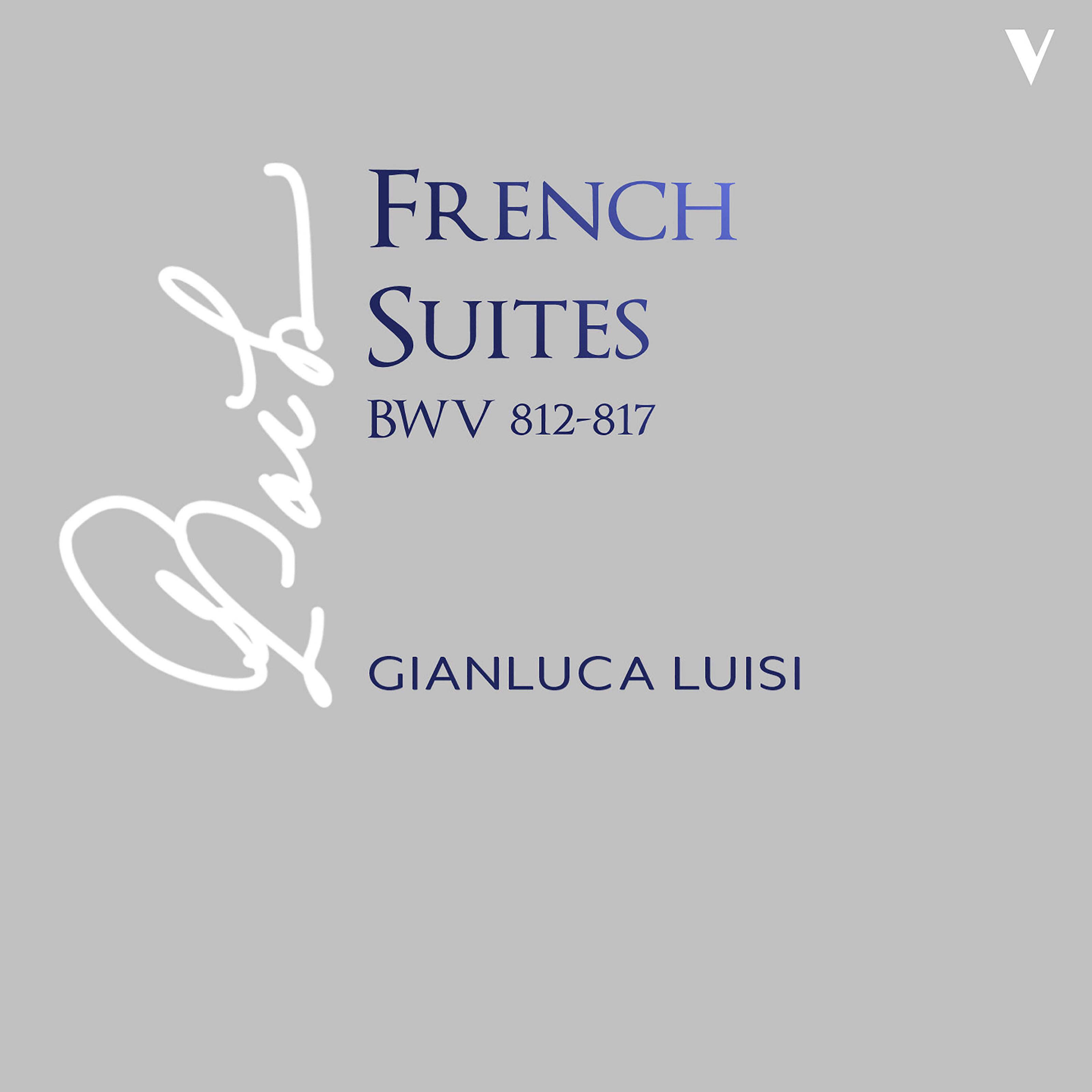 Bach: French Suites, BWV 812-817