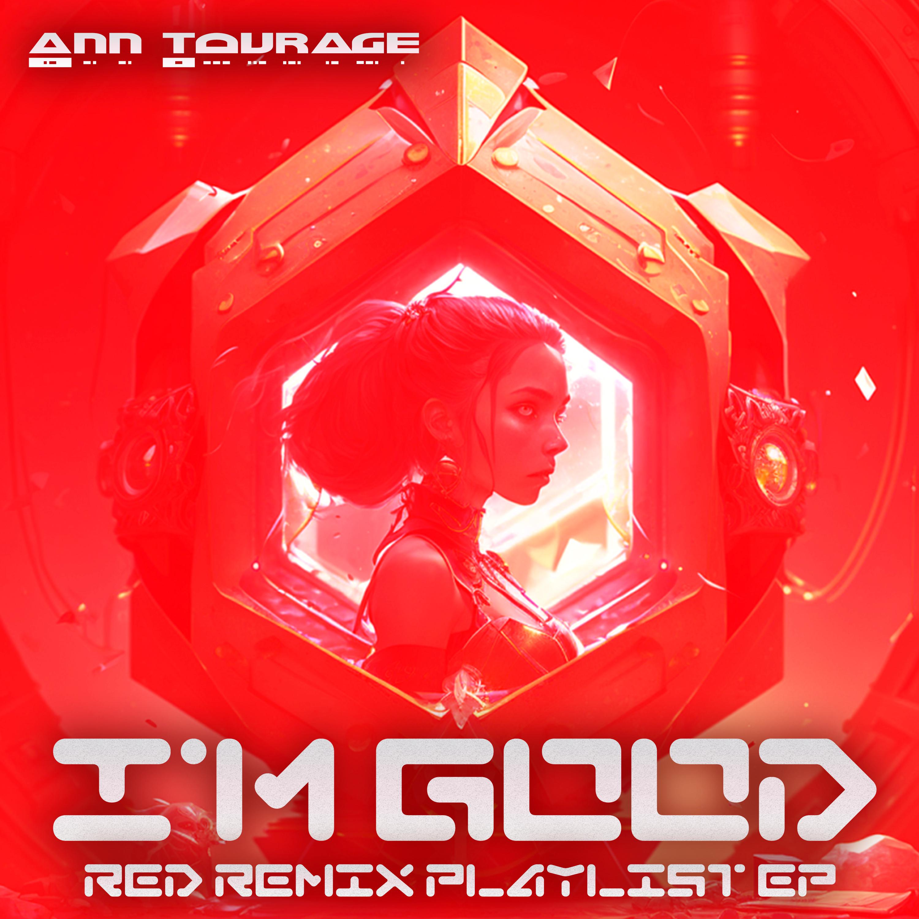 Ann Tourage - I'm Good (Dance Rocker Remix)