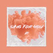 Sing For You