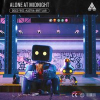 Disco Fries, Kastra, & Britt Lari - Alone At Midnight (Instrumental) 原版无和声伴奏