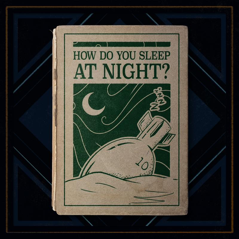 How Do You Sleep At Night?