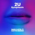 2U (feat. Justin Bieber) [Symphonic]