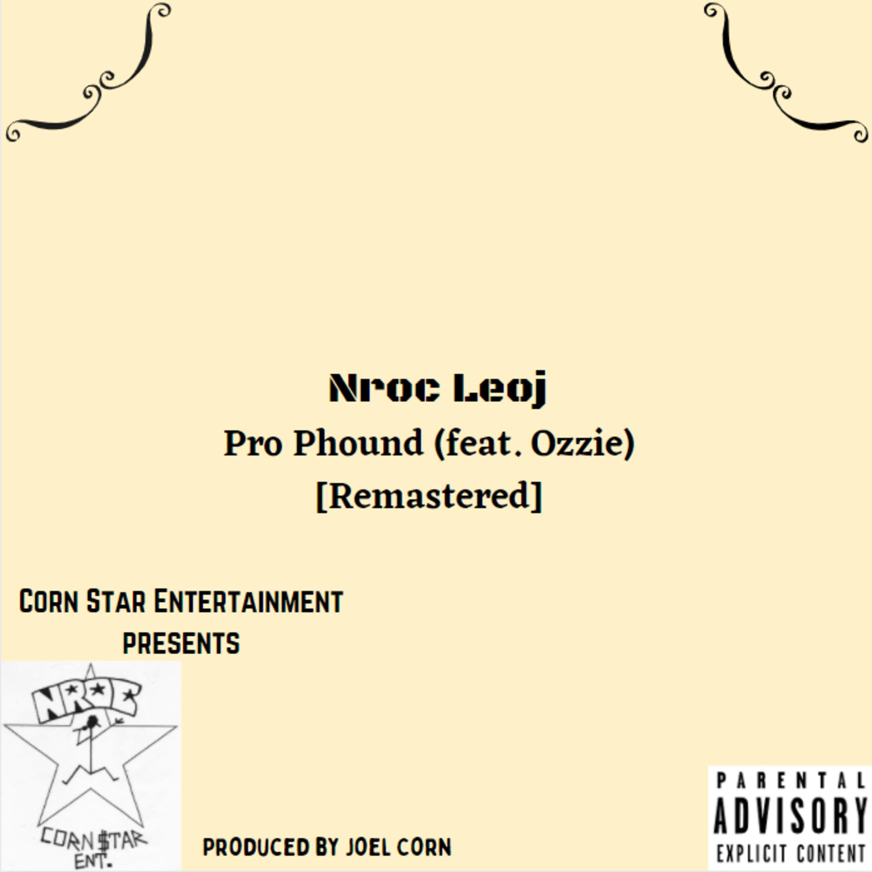 Pro Phound (feat. Ozzie) [Remastered 2017] (Remastered 2017)