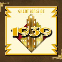 Great Songs of 1939