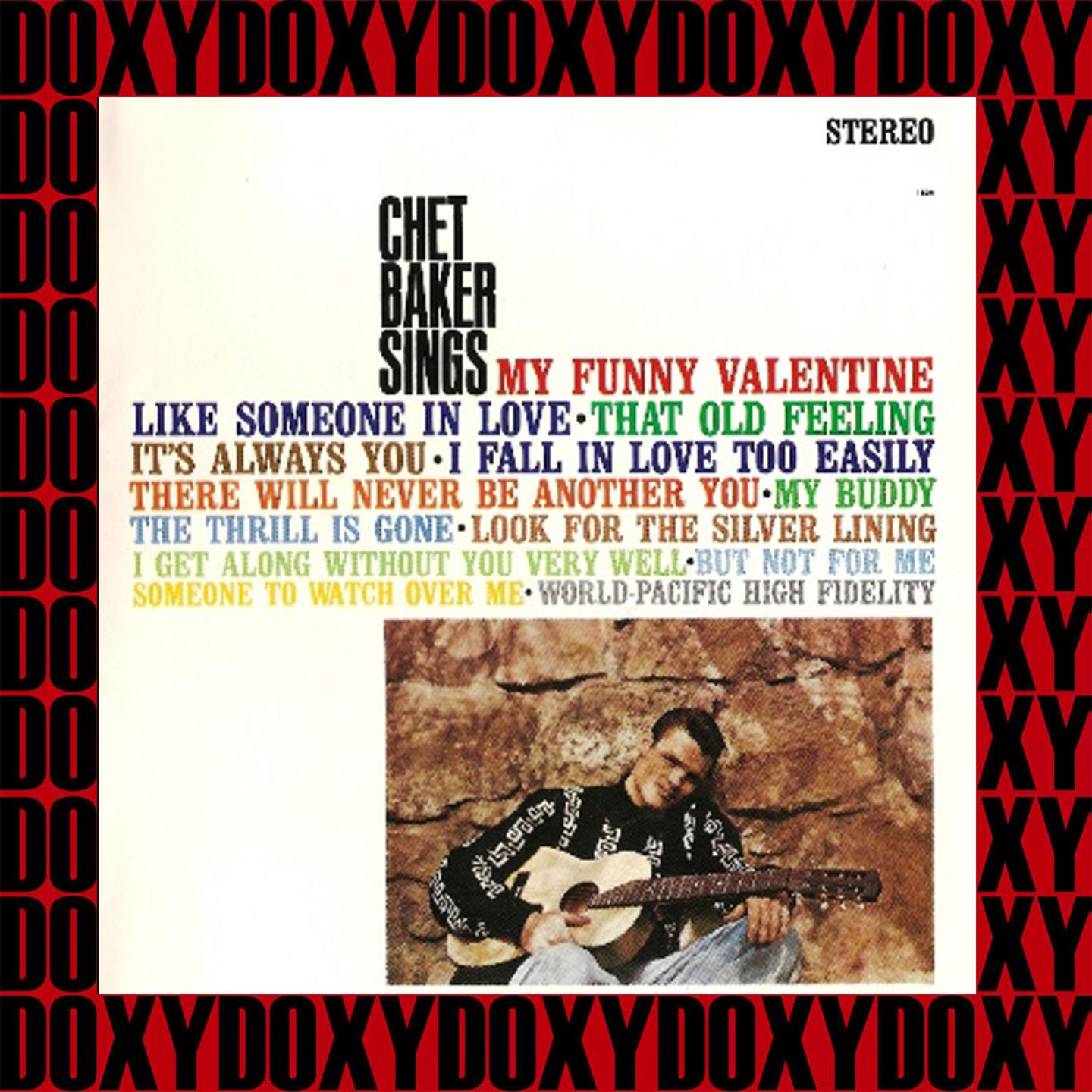 Chet Baker Sings (Hd Remastered Edition, Doxy Collection)专辑