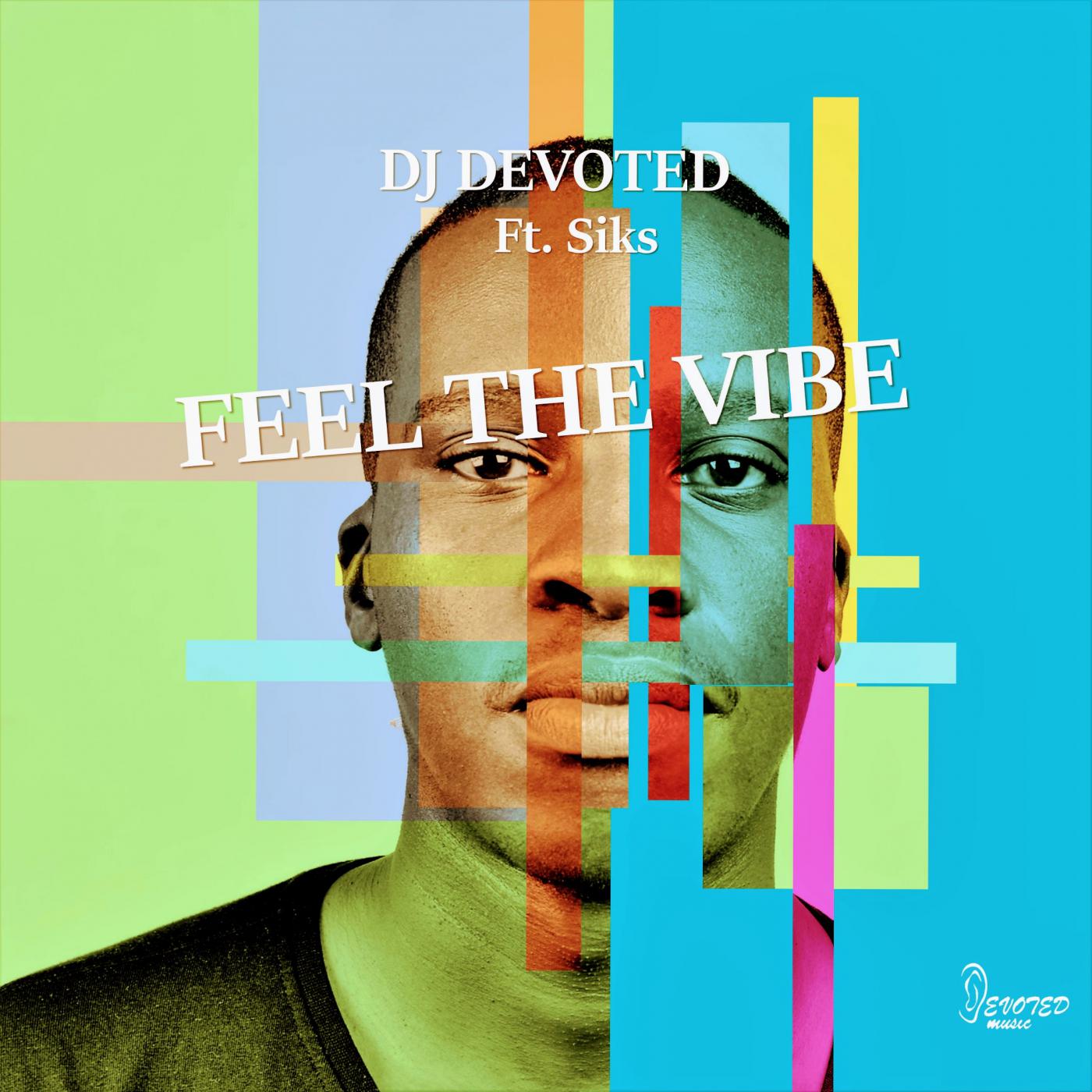 DJ Devoted - Feel The Vibe (Full Cut)