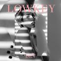 Lowkey (Remixes)专辑