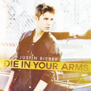 Justin Bieber-Die In Your Arms  立体声伴奏