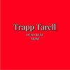 Trapp Tarell - dead beat mom