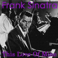 This Love Of Mine - Frank Sinatra (2)