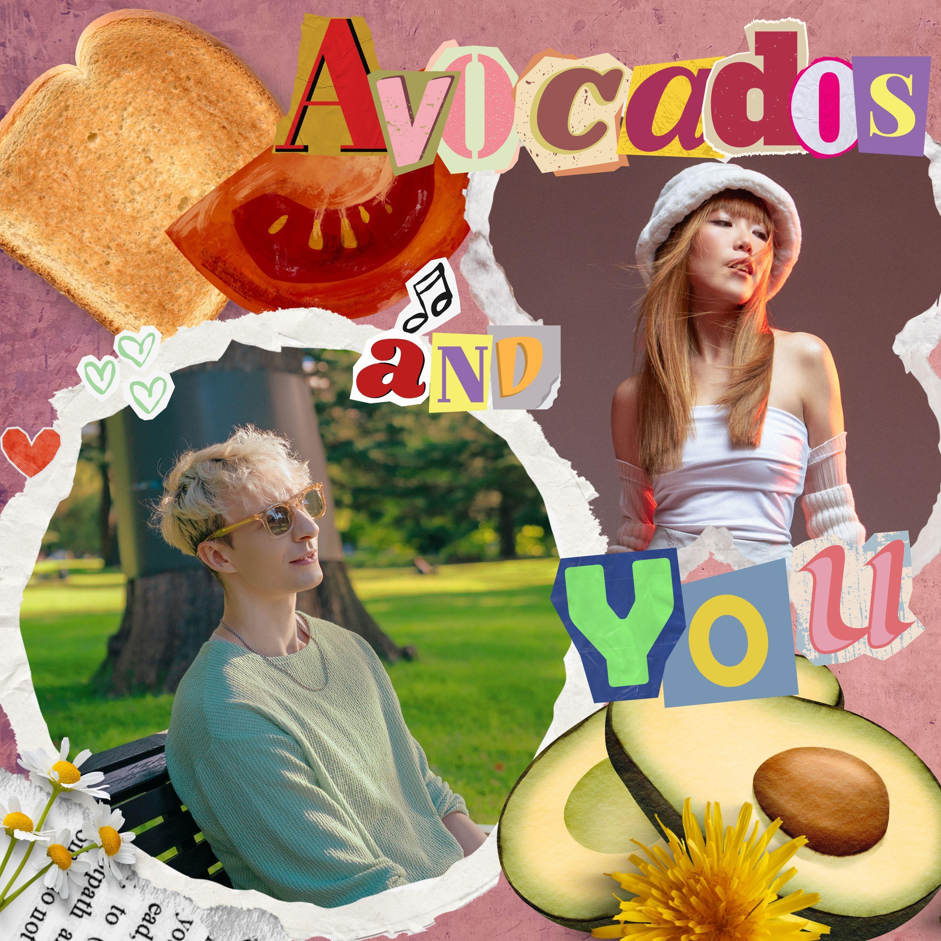 Toast, Tomatoes, Avocados And You (中文版)