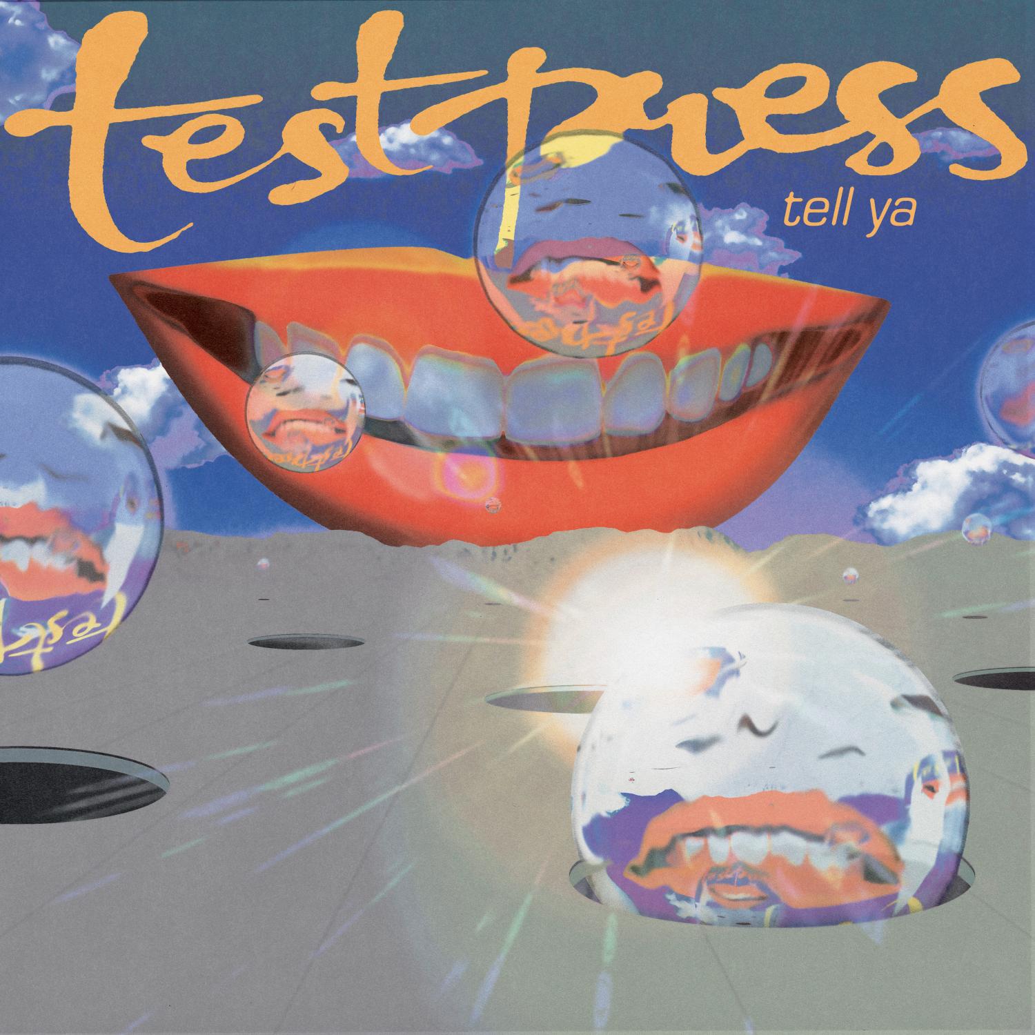 t e s t p r e s s - tell ya