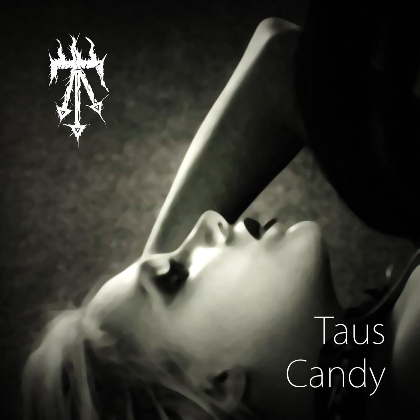 Taus - Candy