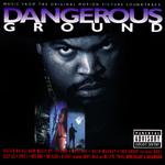 Dangerous Ground - Music From the Original Motion Picture Soundtrack专辑